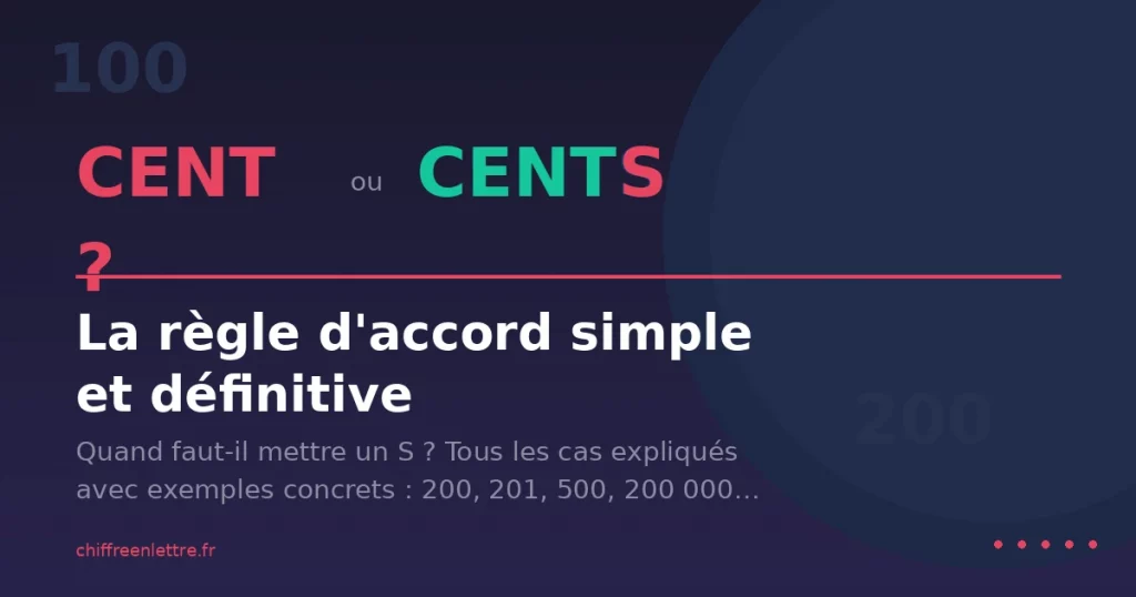 Cent ou cents : règle d'accord du S en français
